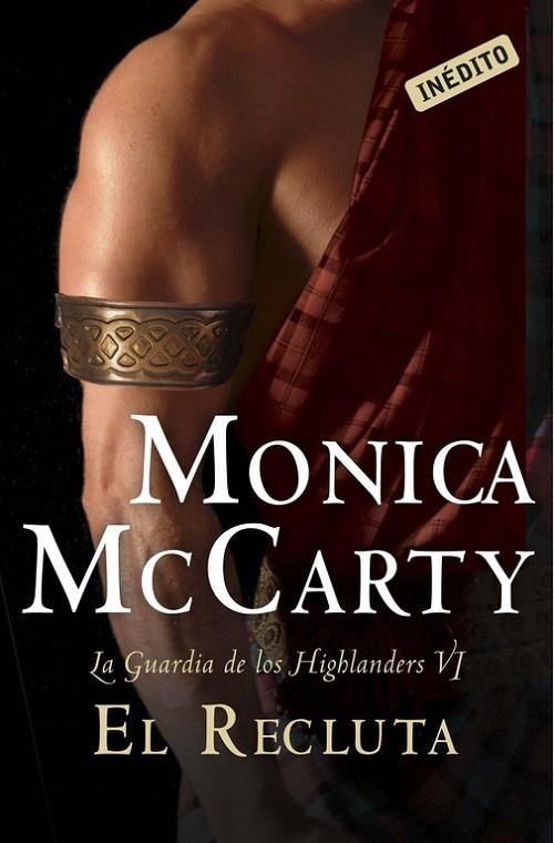 El recluta (La guardia de los Highlanders 6) | 9788490326404 | Monica McCarty