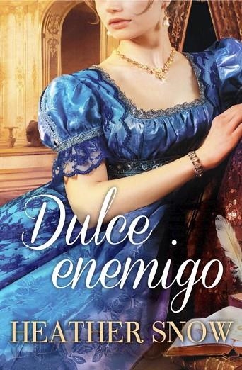 Dulce enemigo | 9788490322024 | Heather Snow