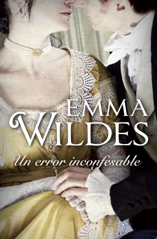 Un error inconfesable (Solteros y truhanes 2) | 9788499895802 | Emma Wildes