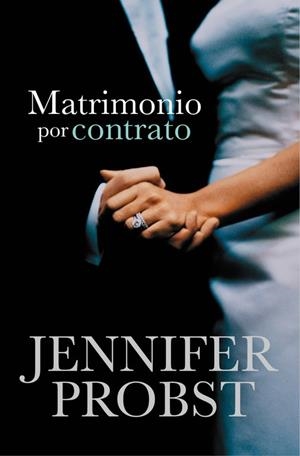 Matrimonio por contrato (Casarse con un millonario 1) | 9788415962311 | Jennifer Probst