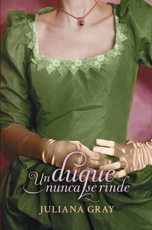 Un duque nunca se rinde (Romances a la luz de la luna 3) | 9788415962274 | Juliana Gray