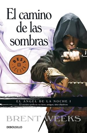 El camino de las sombras (El Ángel de la Noche 1) | 9788499893679 | Weeks, Brent