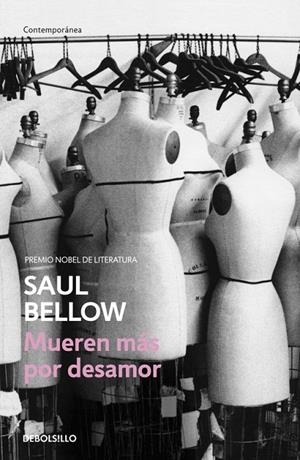 Mueren más por desamor | 9788490325391 | Bellow, Saul
