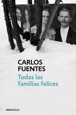 Todas las familias felices | 9788466333498 | Carlos Fuentes