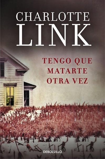 Tengo que matarte otra vez | 9788490624210 | Charlotte Link
