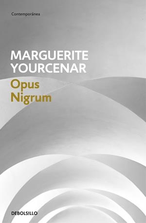 Opus nigrum | 9788466337311 | Marguerite Yourcenar