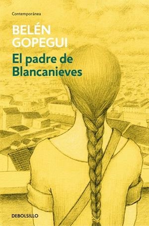 El padre de Blancanieves | 9788490624364 | Belén Gopegui