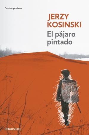 El pájaro pintado | 9788499081458 | Jerzy Kosinski