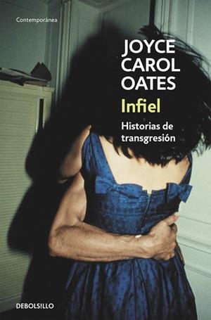 Infiel | 9788466330145 | JOYCE CAROL OATES