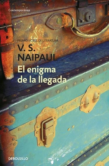 El enigma de la llegada | 9788499083483 | Naipaul, V.S.