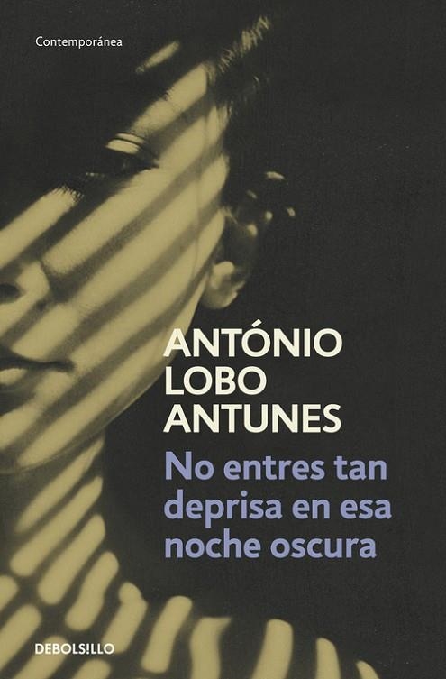 No entres tan deprisa en esa noche oscura | 9788490322284 | António Lobo Antunes