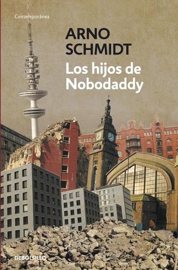 Los hijos de Nobodaddy | 9788499893808 | ARNO SCHMIDT