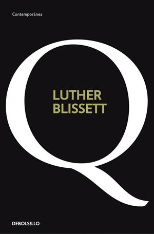 Q | 9788499081137 | LUTHER BLISSET