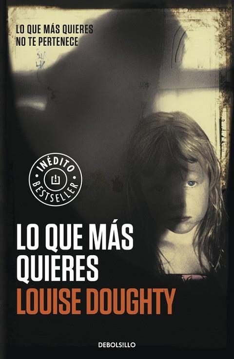 Lo que más quieres | 9788490328026 | Louise Doughty