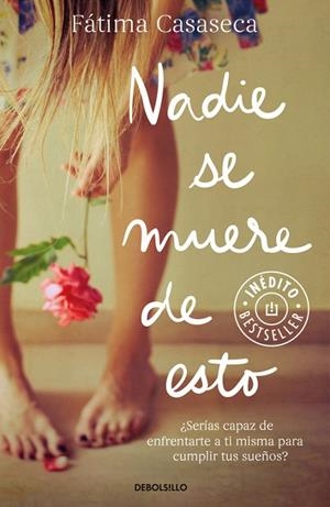 Nadie se muere de esto | 9788466333658 | FÁTIMA CASASECA