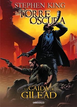 La caída de Gilead (La Torre Oscura [cómic] 4) | 9788499087863 | STEPHEN KING