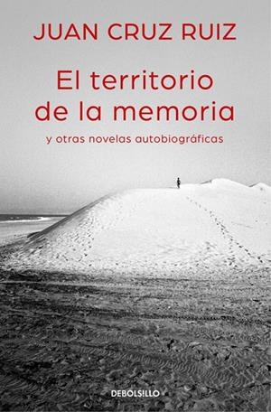 El territorio de la memoria y otras novelas autobiográficas | 9788466335003 | Juan Cruz Ruiz