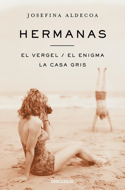 Hermanas | El vergel | El enigma | La casa gris | 9788466329361 | Josefina Aldecoa