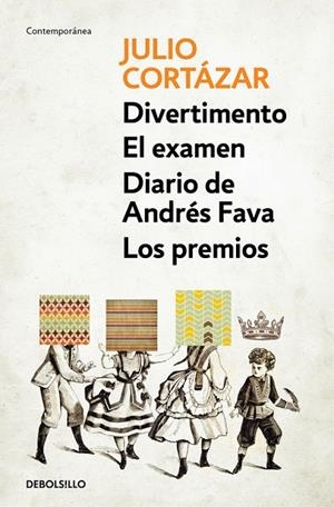 Divertimento | El examen | Diario de Andrés Fava | Los premios | 9788466337786 | Julio Cortázar