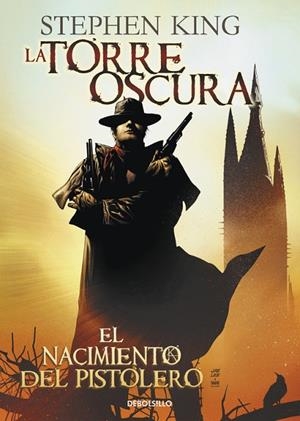 El nacimiento del pistolero (La Torre Oscura [cómic] 1) | 9788490628904 | Stephen King