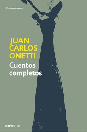 Cuentos completos | 9788466334600 | Juan Carlos Onetti