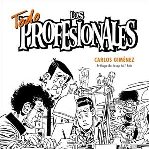 Todo Los profesionales | 9788499089447 | Carlos Giménez
