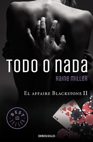 Todo o nada (El affaire Blackstone 2) | 9788466331753 | Raine Miller
