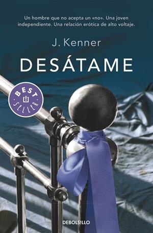 Desátame (Trilogía Stark 1) | 9788490328217 | J. Kenner