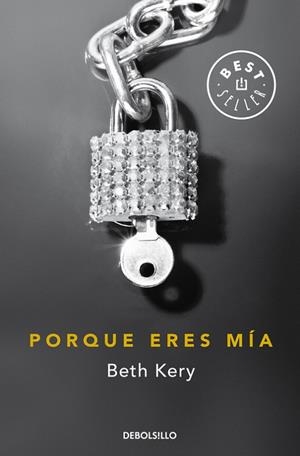 Porque eres mía | 9788490627129 | BETH KERY
