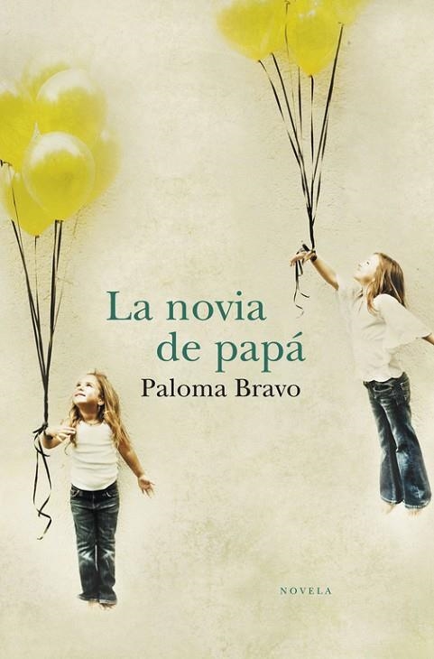 La novia de papá | 9788499890791 | Bravo, Paloma