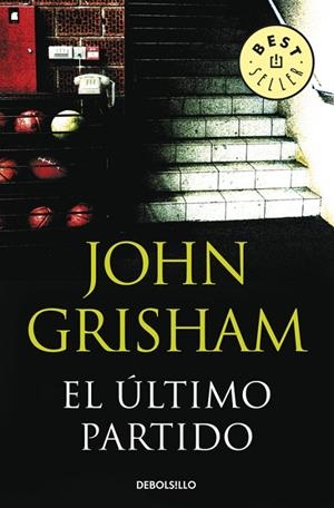 El último partido | 9788483469965 | Grisham, John