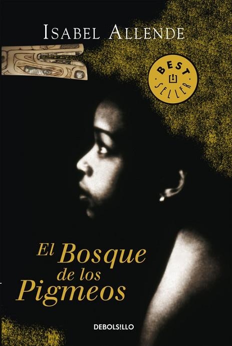 El Bosque de los Pigmeos (Memorias del Águila y del Jaguar 3) | 9788497935715 | Isabel Allende