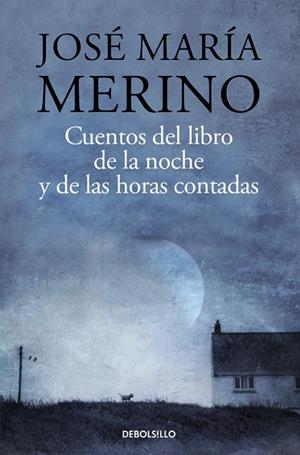 Cuentos del libro de la noche | 9788490628386 | José María Merino