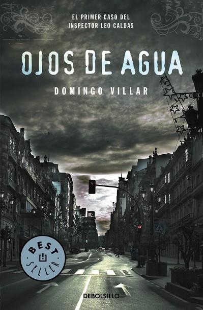 Ojos de agua (Inspector Leo Caldas 1) | 9788483464953 | Domingo Villar