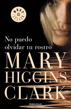 No puedo olvidar tu rostro | 9788497595346 | MARY HIGGINS CLARK