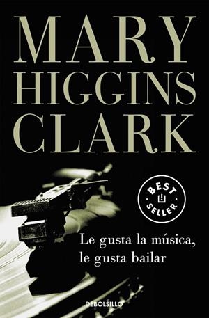 Le gusta la música, le gusta bailar | 9788497599542 | MARY HIGGINS CLARK