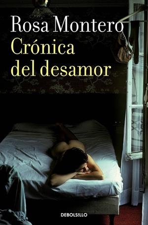 Crónica del desamor | 9788490629178 | Rosa Montero