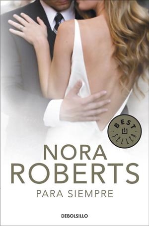 Para siempre (Cuatro bodas 4) | 9788499898780 | NORA ROBERTS