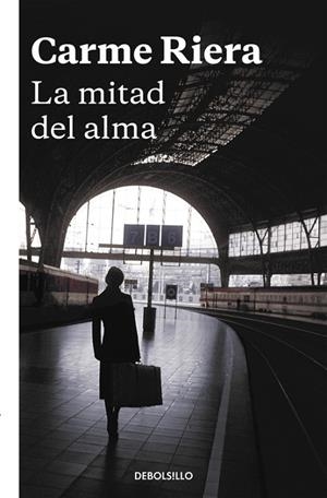 La mitad del alma | 9788466334068 | Carme Riera