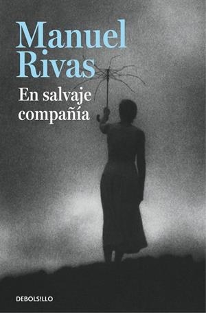En salvaje compañía | 9788490628874 | Manuel Rivas