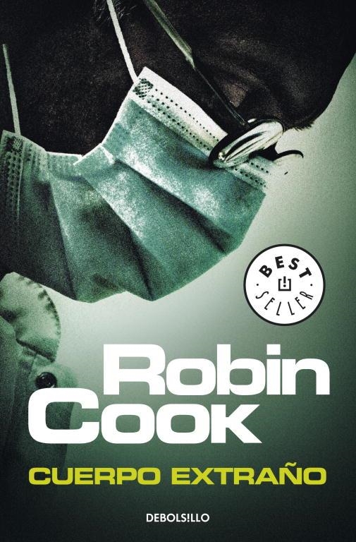 Cuerpo extraño | 9788499082530 | ROBIN COOK