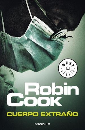 Cuerpo extraño | 9788499082530 | ROBIN COOK