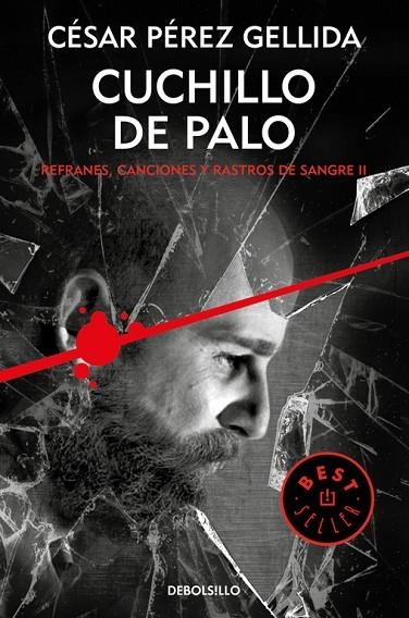 Cuchillo de palo (Refranes, canciones y rastros de sangre 2) | 9788466341943 | Pérez Gellida, César