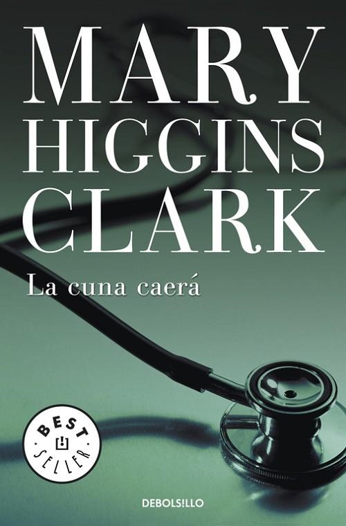 La cuna caerá | 9788497599665 | Higgins Clark, Mary