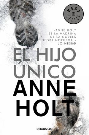 El hijo único (Hanne Wilhelmsen 3) | 9788490624500 | Holt, Anne