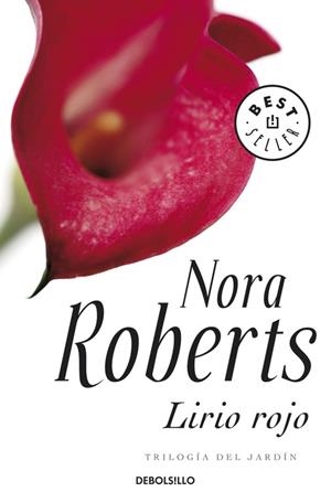 Lirio rojo (Trilogía del jardín 3) | 9788499080765 | Roberts, Nora