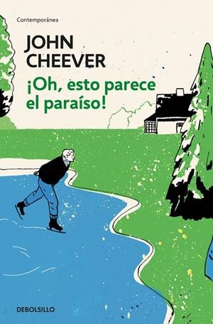 ¡Oh, esto parece el paraíso! | 9788466342070 | Cheever, John