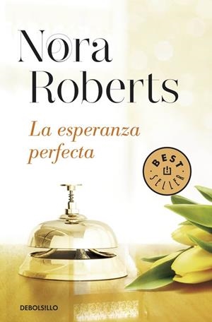 La esperanza perfecta (Hotel Boonsboro 3) | 9788490622773 | Roberts, Nora