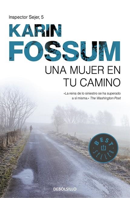 Una mujer en tu camino (Inspector Sejer 5) | 9788499893716 | Fossum, Karin