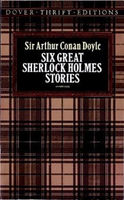 SIX GREAT SHERLOCK HOLMES STORIES | 9780486270555 | ARTHUR CONAN DOYLE